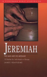 Jeremiah: The Man and His Message - eBook