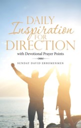 Daily Inspiration for Direction: With Devotional Prayer Points - eBook