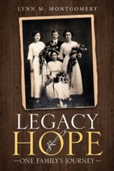 Legacy of Hope: One Family's Journey - eBook