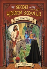 The Secret of the Hidden Scrolls: The Final Scroll, Book 9 - eBook