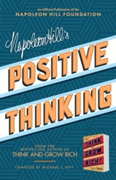 Napoleon Hill's Positive Thinking: 10 Steps to Health, Wealth, and Success - eBook