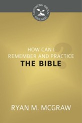 How Can I Remember and Practice the Bible? - eBook
