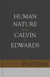 Human Nature From Calvin To Edwards - eBook