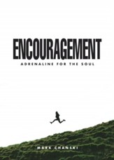 Encouragement: Adrenaline for the Soul - eBook