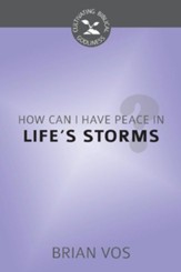 How Can I Have Peace in Life's Storms? - eBook