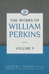 The Works of William Perkins, Volume 9 - eBook