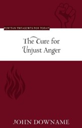 The Cure for Unjust Anger - eBook
