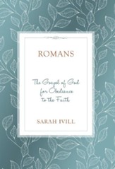 Romans: The Gospel of God for Obedience to the Faith - eBook