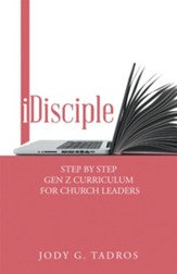 Idisciple: Step by Step Gen Z Curriculum for Church Leaders - eBook