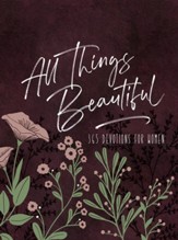 All Things Beautiful ziparound devotional: 365 Devotions for Women - eBook