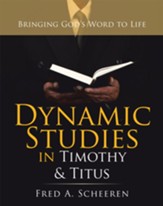 Dynamic Studies in Timothy & Titus: Bringing God's Word to Life - eBook