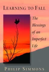 Learning to Fall: The Blessings of an Imperfect Life - eBook