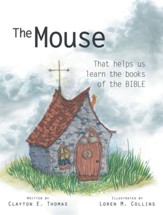 The Mouse: That Helps Us Learn the Books of the Bible - eBook