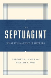 The Septuagint: What It Is and Why It Matters - eBook