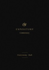 ESV Expository Commentary (Volume 2): Deuteronomy-Ruth - eBook