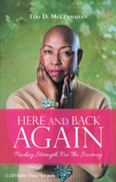 Here and Back Again: Finding Strength for the Journey - eBook
