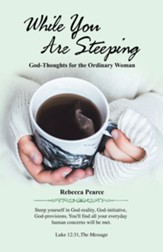 While You Are Steeping: God-Thoughts for the Ordinary Woman - eBook