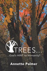 Trees... God's Hint to Humanity? - eBook