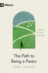 The Path to Being a Pastor: A Guide for the Aspiring - eBook