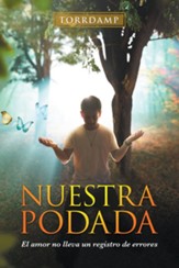Nuestra Podada: El Amor No Lleva Un Registro De Errores - eBook