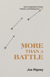 More Than a Battle: How to Experience Victory, Freedom, and Healing from Lust - eBook