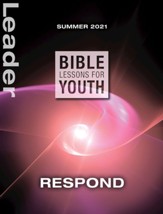 Bible Lessons for Youth Summer 2021 Leader: Respond - eBook