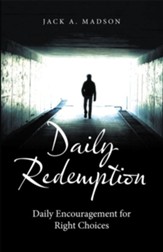 Daily Redemption: Daily Encouragement for Right Choices - eBook