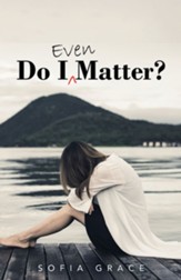 Do I Even Matter? - eBook