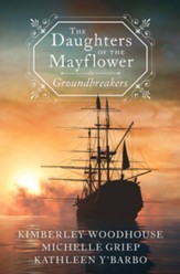 The Daughters of the Mayflower: Groundbreakers - eBook