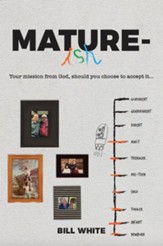 Mature-ish: Your Mission from God, Should You Choose to Accept It . . . - eBook