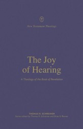 The Joy of Hearing: A Theology of the Book of Revelation - eBook