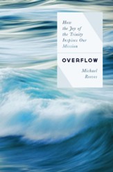 Overflow: How the Joy of the Trinity Inspires our Mission - eBook