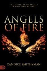 Angels of Fire: The Ministry of Angels in End-Time Revival - eBook
