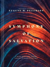 Symphony of Salvation: A 60-Day Devotional Journey through the Books of the Bible - eBook
