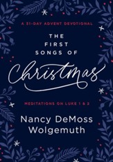 The First Songs of Christmas: An Advent Devotional - eBook