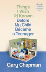 Things I Wish I'd Known Before My Child Became a Teenager - eBook