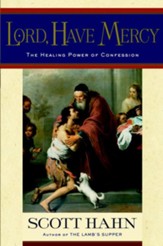 Lord, Have Mercy: The Healing Power of Confession - eBook