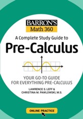 Barron's Math 360: A Complete Study  Guide to Pre-Calculus with Online Practice - eBook