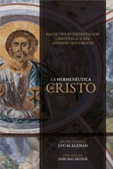 La hermeneutica de Cristo: Hacia una interpretacion cristotelica del Antiguo Testamento - eBook