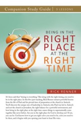 Being in the Right Place at the Right Time Study Guide - eBook