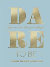 Dare to Be: God Is Able. Are You Willing? - eBook