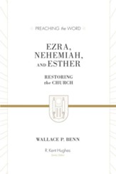 Ezra, Nehemiah, and Esther: Restoring the Church - eBook