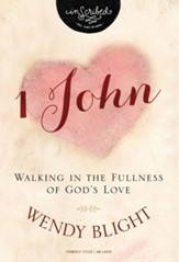 1 John: Walking in the Fullness of God's Love - eBook