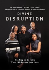 Divine Disruption: Holding on to Faith When Life Breaks Your Heart - eBook