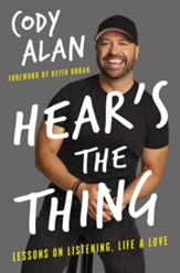 Hear's the Thing: Lessons on Listening, Life, and Love - eBook