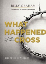 What Happened at the Cross: The Price of Victory - eBook