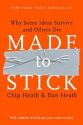 Made to Stick: Why Some Ideas Survive and Others Die - eBook