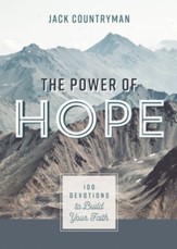 The Power of Hope: 100 Devotions to Build Your Faith - eBook