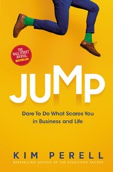 Jump: Dare to Do What Scares You in Business and Life - eBook