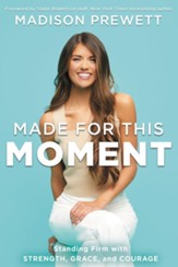 Made for This Moment: Standing Firm with Strength, Grace, and Courage - eBook